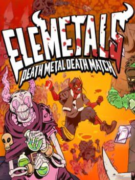 EleMetals: Death Metal Death Match!