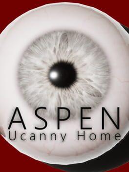 Aspen: Uncanny Home