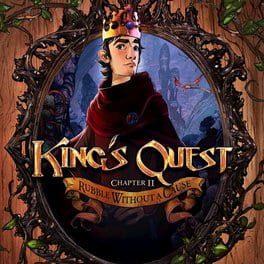 King's Quest: Chapter 2 - A Rubble Without a Cause