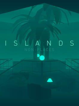 Islands: Non-Places