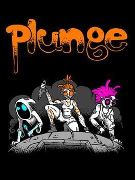 Plunge