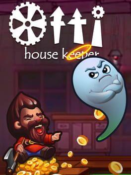 Otti: The House Keeper