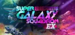 Super Galaxy Squadron EX