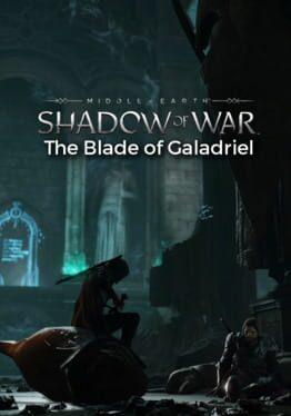 Middle-earth: Shadow of War - The Blade of Galadriel