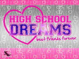 High School Dreams